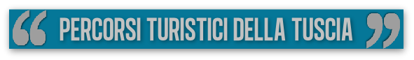 Percorsi turistici della tuscia
